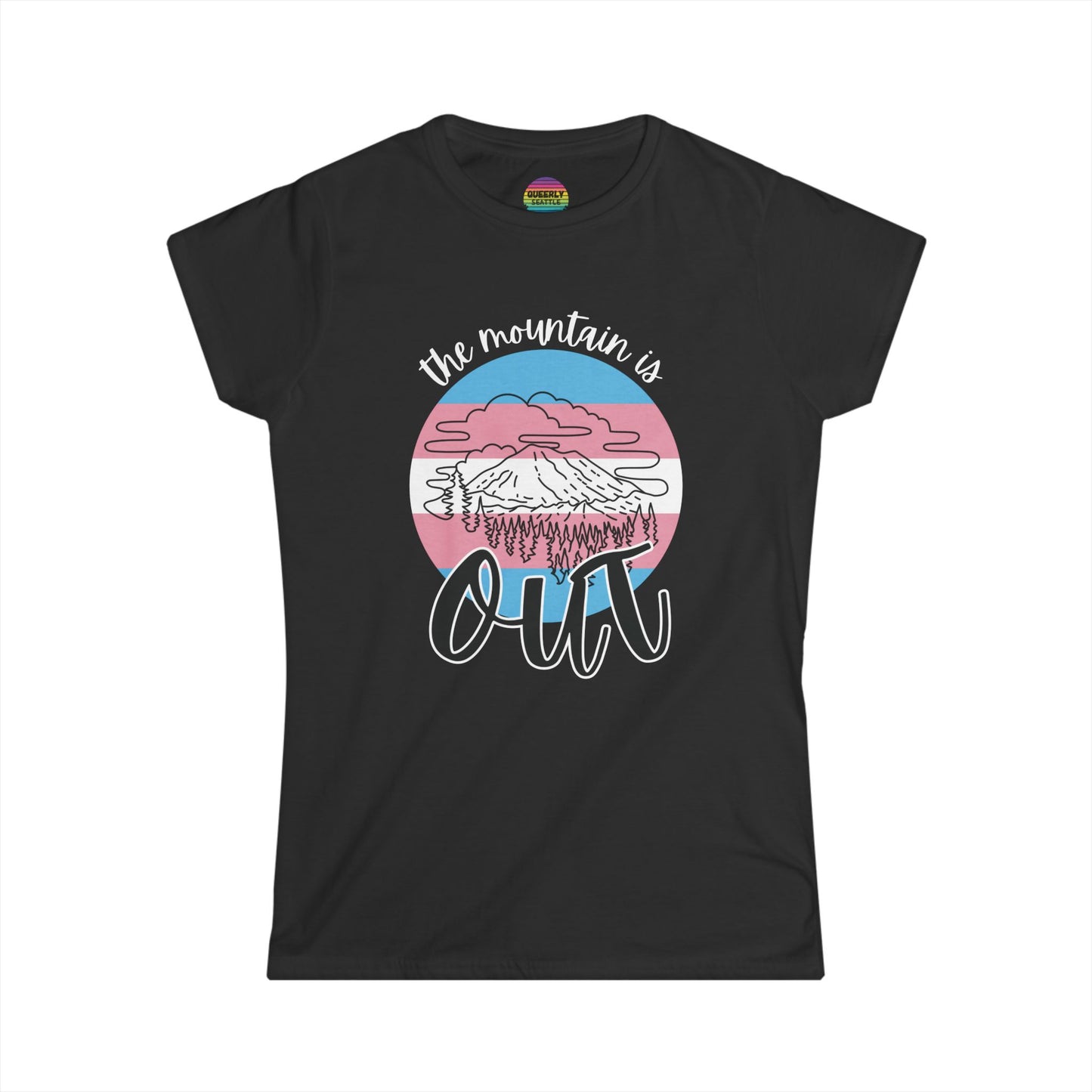 The Mountain is Out - Trans Pride - Femme Cut - Short Sleeve Tee