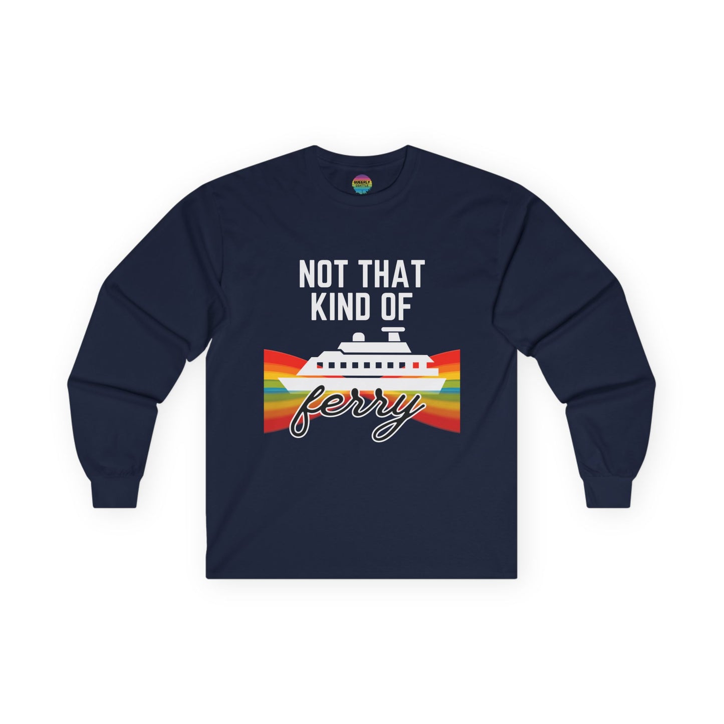 Not That Kind of Ferry - Long Sleeve Tee